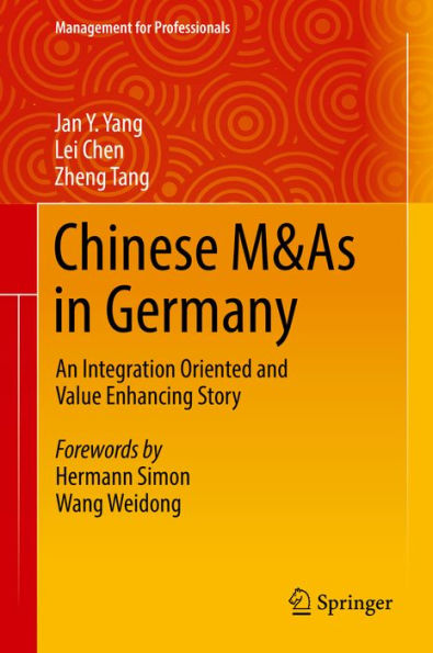 Chinese M&As in Germany: An Integration Oriented and Value Enhancing Story
