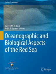 Title: Oceanographic and Biological Aspects of the Red Sea, Author: Najeeb M.A. Rasul