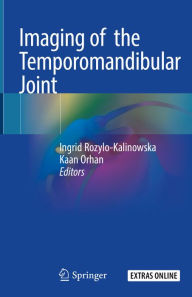Title: Imaging of the Temporomandibular Joint, Author: Ingrid Rozylo-Kalinowska
