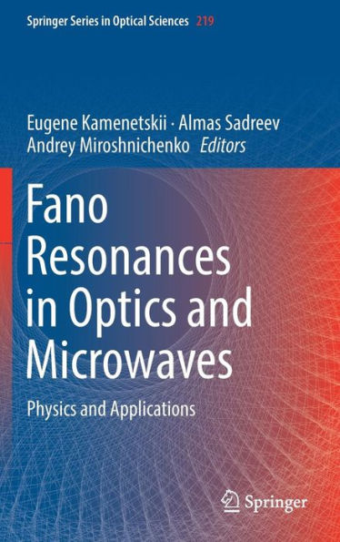 Fano Resonances in Optics and Microwaves: Physics and Applications