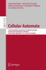 Cellular Automata: 13th International Conference on Cellular Automata for Research and Industry, ACRI 2018, Como, Italy, September 17-21, 2018, Proceedings