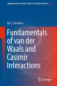 Title: Fundamentals of van der Waals and Casimir Interactions, Author: Bo E. Sernelius