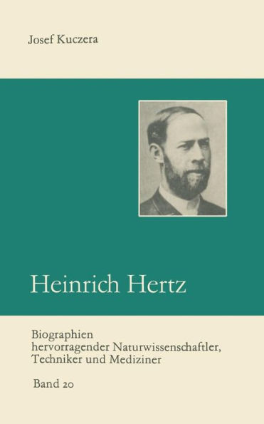 Heinrich Hertz: Entdecker der Radiowellen
