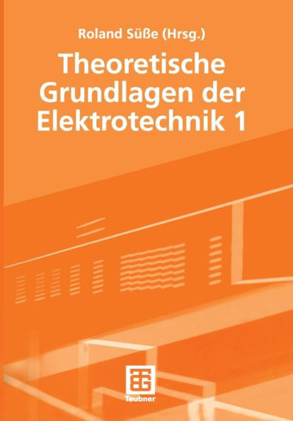 Theoretische Grundlagen der Elektrotechnik 1