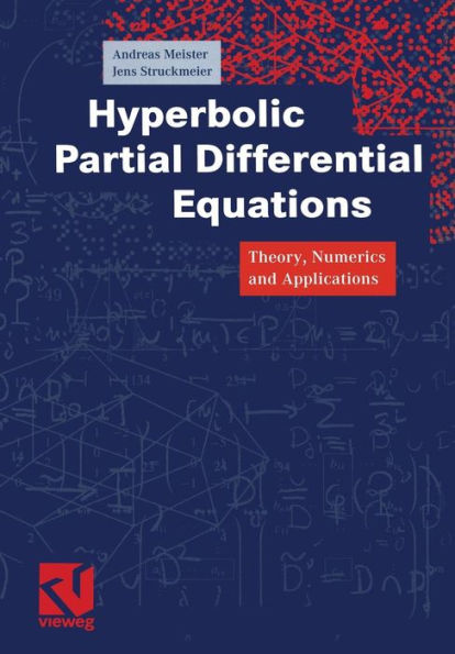 Hyperbolic Partial Differential Equations: Theory, Numerics and Applications