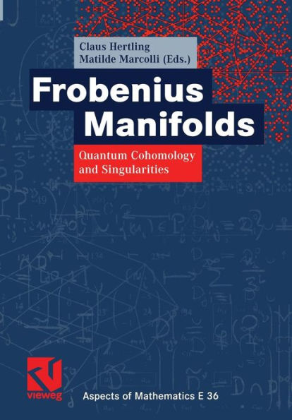 Frobenius Manifolds: Quantum Cohomology and Singularities