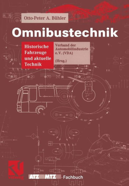 Omnibustechnik: Historische Fahrzeuge und aktuelle Technik