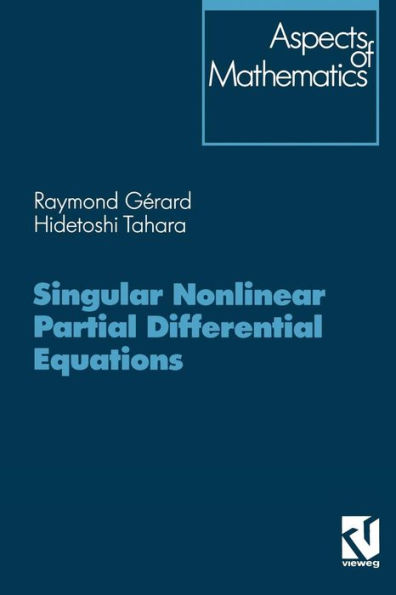 Singular Nonlinear Partial Differential Equations