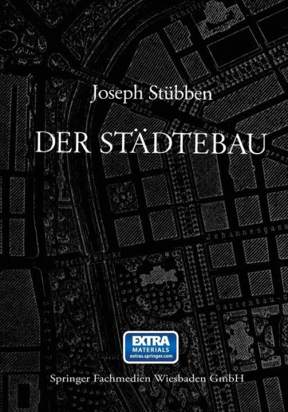 der Städtebau: Reprint 1. Auflage von 1890