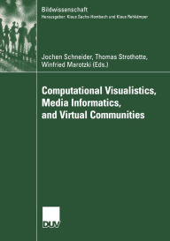 Title: Computational Visualistics, Media Informatics, and Virtual Communities, Author: Jochen Schneider