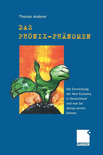 Das Phönix-Phänomen: Die Entwicklung der New Economy in Deutschland und was Sie daraus lernen können