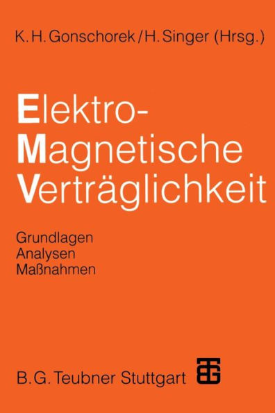 Elektromagnetische Verträglichkeit: Grundlagen, Analysen, Maßnahmen