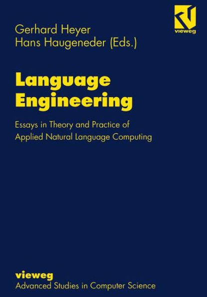 Language Engineering: Essays in Theory and Practice of Applied Natural Language Computing