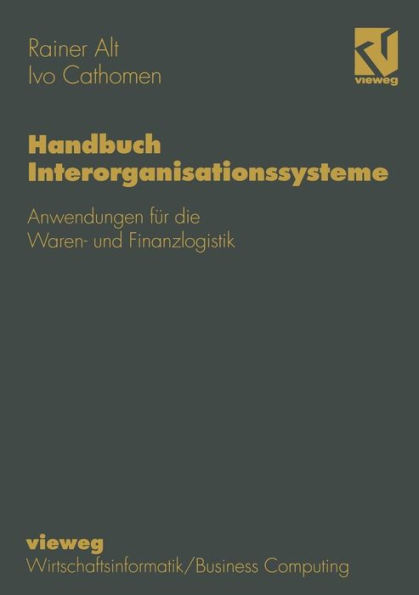 Handbuch Interorganisationssysteme: Anwendungen für die Waren- und Finanzlogistik