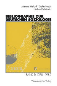 Title: Bibliographie zur deutschen Soziologie: Band 1: 1978-1982, Author: Matthias Herfurth