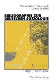 Title: Bibliographie zur deutschen Soziologie: Band 3: 1987 - 1991, Author: Matthias Herfurth