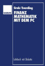 Finanzmathematik mit dem PC
