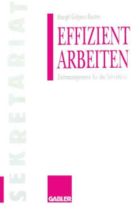 Title: Effizient arbeiten: Zeitmanagement für die Sekretärin, Author: Margit Gätjens