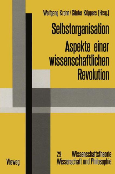 Selbstorganisation: Aspekte einer wissenschaftlichen Revolution