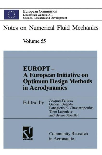 EUROPT - A European Initiative on Optimum Design Methods in Aerodynamics: Proceedings of the Brite/Euram Project Workshop "Optimum Design in Areodynamics", Barcelona, 1992
