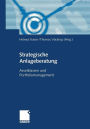 Strategische Anlageberatung: Assetklassen und Portfoliomanagement