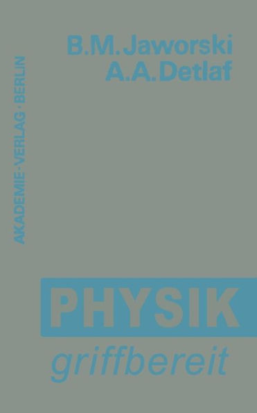 Physik griffbereit: Definitionen - Gesetze Theorien