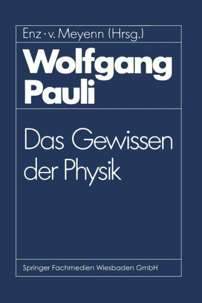 Wolfgang Pauli: Das Gewissen der Physik