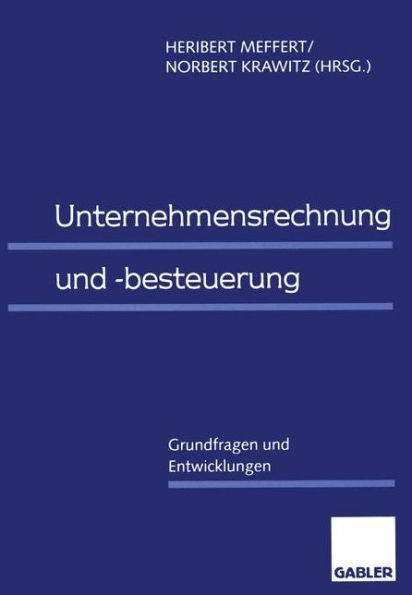 Unternehmensrechnung und -besteuerung: Grundfragen und Entwicklungen