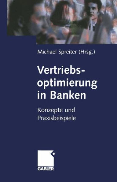 Vertriebsoptimierung in Banken: Konzepte und Praxisbeispiele