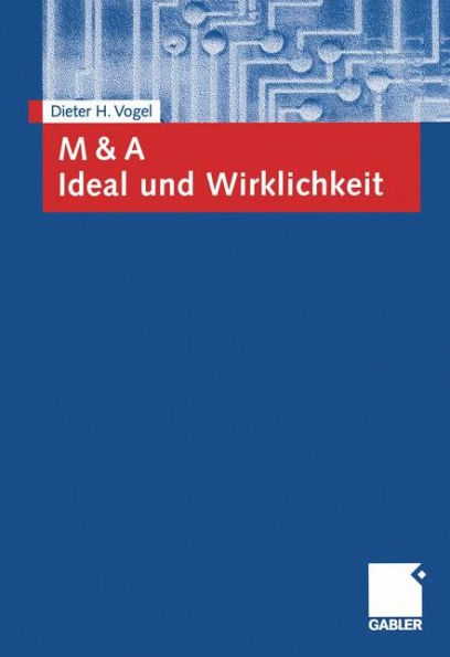 M & A Ideal und Wirklichkeit
