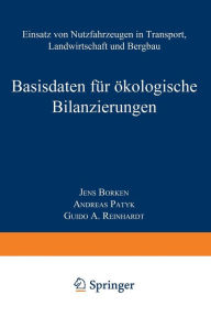 Title: Basisdaten für ökologische Bilanzierungen: Einsatz von Nutzfahrzeugen in Transport, Landwirtschaft und Bergbau, Author: Jens Borken