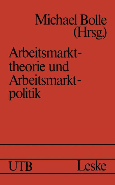 Arbeitsmarkttheorie und Arbeitsmarktpolitik