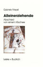 Alleinerziehende: Abschied von einem Klischee