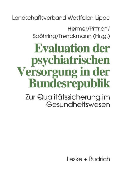 Evaluation der psychiatrischen Versorgung in der Bundesrepublik: Zur Qualitätssicherung im Gesundheitswesen