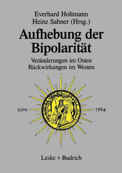 Aufhebung der Bipolarität -: Veränderungen im Osten, Rückwirkungen im Westen