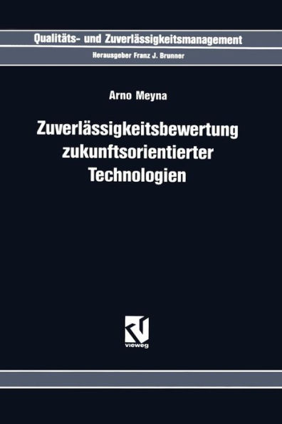 Zuverlässigkeitsbewertung Zukunftsorientierter Technologien