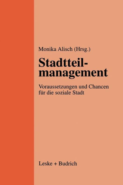 Stadtteilmanagement: Voraussetzungen und Chancen für die soziale Stadt