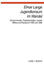 Jugendkonsum im Wandel: Konsummuster, Freizeitverhalten, Lebensstile und Kaufsucht 1990 und 1996