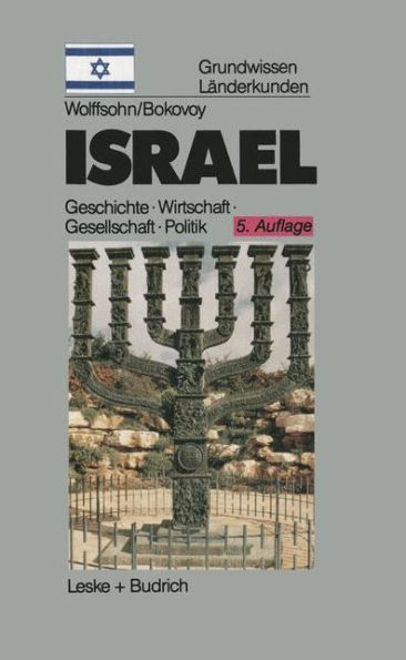 Israel: Grundwissen-Länderkunde Geschichte Politik Gesellschaft Wirtschaft (1882-1996)