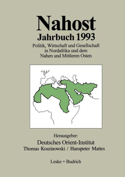 Nahost Jahrbuch 1993: Politik, Wirtschaft und Gesellschaft in Nordafrika und dem Nahen und Mittleren Osten