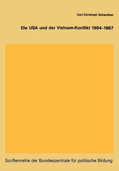 Die USA und der Vietnam-Konflikt 1964-1967