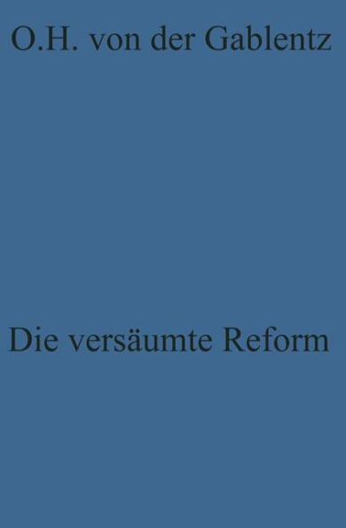 Die versäumte Reform: Zur Kritik der westdeutschen Politik