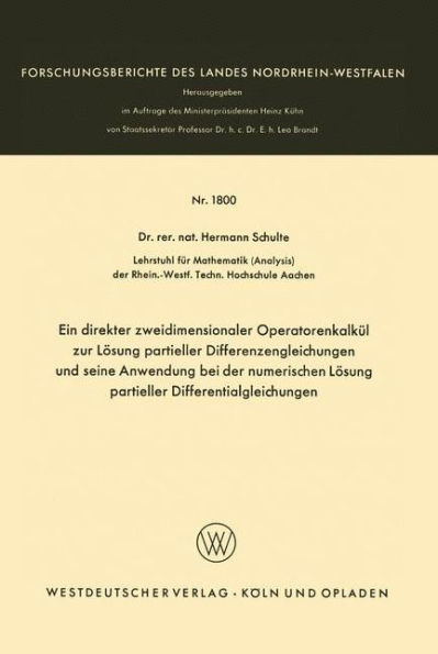 Ein direkter zweidimensionaler Operatorenkalkül zur Lösung partieller Differenzengleichungen und seine Anwendung bei der numerischen Lösung partieller Differentialgleichungen