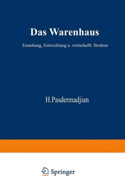 Das Warenhaus: Entstehung, Entwicklung und wirtschaftliche Struktur