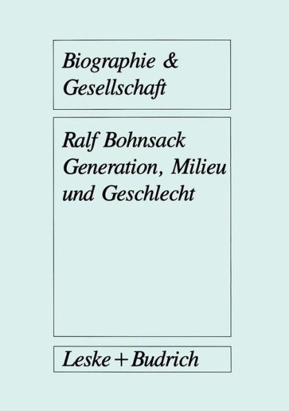 Generation, Milieu und Geschlecht: Ergebnisse aus Gruppendiskussionen mit Jugendlichen