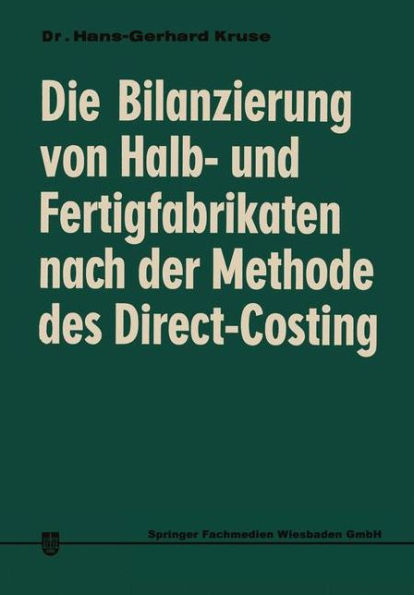 Die Bilanzierung von Halb- und Fertigfabrikaten nach der Methode des Direct Costing: Steuerliche Anerkennung in den USA im Vergleich zu Deutschland