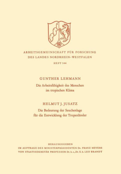 Die Arbeitsfähigkeit des Menschen im tropischen Klima. Die Bedeutung der Seuchenlage für die Entwicklung der Tropenländer