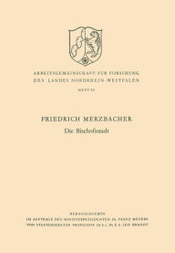 Title: Die Bischofsstadt, Author: Friedrich Merzbacher