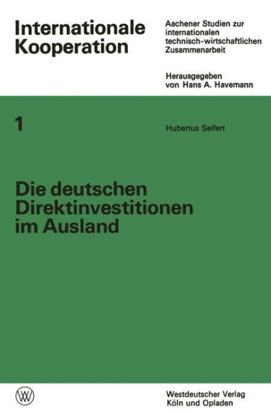 Die deutschen Direktinvestitionen im Ausland: Ihre statistische Erfassung als Instrument der internationalen technisch-wirtschaftlichen Zusammenarbeit