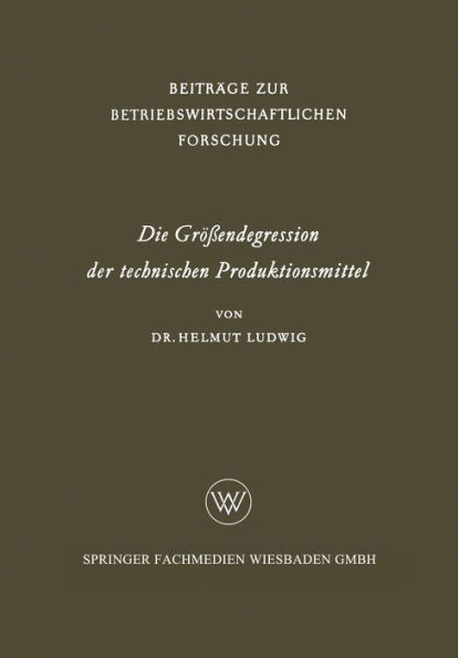 Die Größendegression der technischen Produktionsmittel